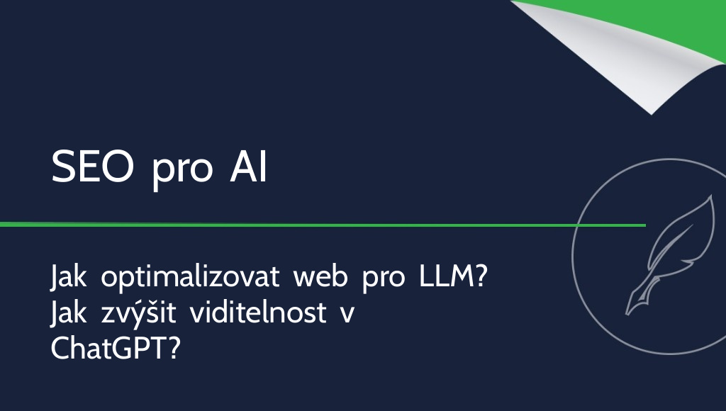 Jak optimalizovat web pro LLM? SEO pro umělou inteligenci
