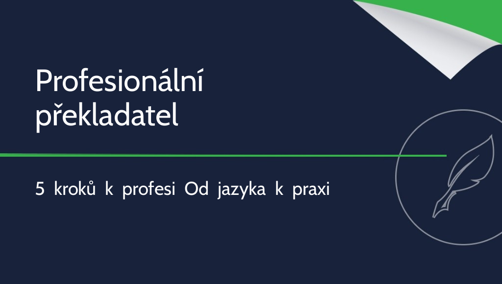 Jak se stát překladatelem? 5 kroků k profesionalitě